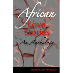 African Love Stories: An Anthology