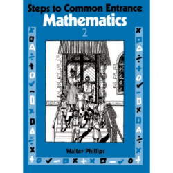 Steps to Common Entrance Mathematics 2
