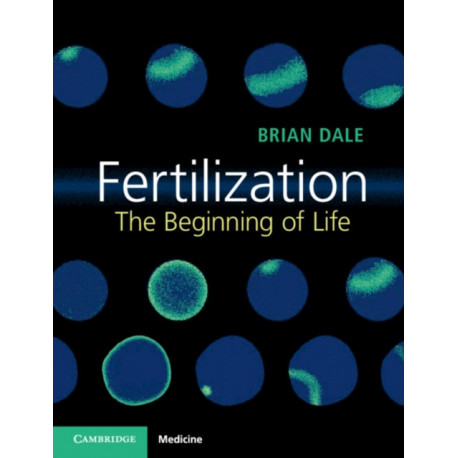 Fertilization: The Beginning of Life