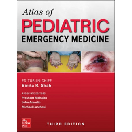 Atlas of Pediatric Emergency Medicine, Third Edition