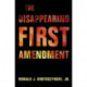 The Disappearing First Amendment