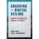 Cracking the Digital Ceiling: Women in Computing Around the World
