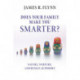 Does your Family Make You Smarter?: Nature, Nurture, and Human Autonomy