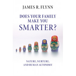 Does your Family Make You Smarter?: Nature, Nurture, and Human Autonomy