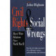 Civil Rights and Social Wrongs: Black-White Relations Since World War II