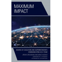 Maximum Impact: Boards of Education and Superintendents Communicating as a Team
