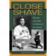 Close Shave: The Life and Times of Baseball's Sal Maglie