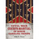 Civil War Courts-Martial of North Carolina Troops
