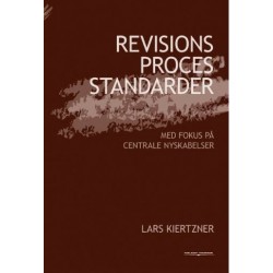 Revisionsprocesstandarder - med fokus på centrale nyskabelser: med fokus på centrale nyskabelser
