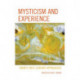 Mysticism and Experience: Twenty-First-Century Approaches