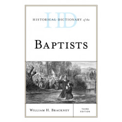 Historical Dictionary of the Baptists