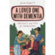 A Loved One with Dementia: Insights and Tips for Teenagers