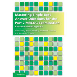 Mastering Single Best Answer Questions for the Part 2 MRCOG Examination: An Evidence-Based Approach