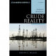 Crude Reality: Petroleum in World History