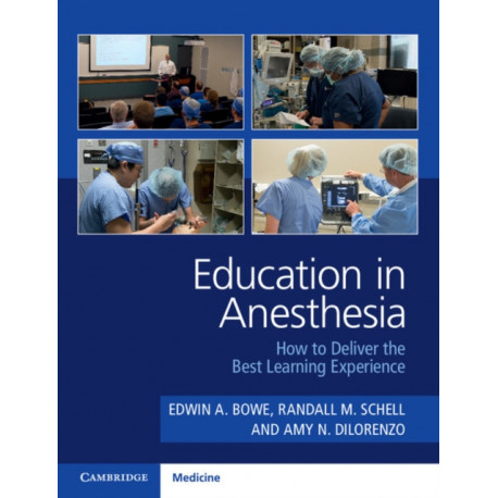 Education in Anesthesia: How to Deliver the Best Learning Experience