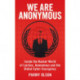 We Are Anonymous