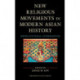 New Religious Movements in Modern Asian History: Sociocultural Alternatives