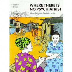 Where There Is No Psychiatrist: A Mental Health Care Manual