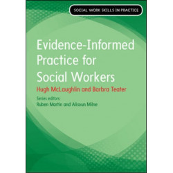Evidence Informed Practice for Social Work
