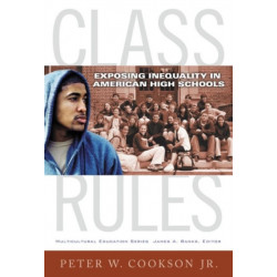 Class Rules: Exposing Inequality in American High Schools