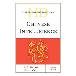 Historical Dictionary of Chinese Intelligence