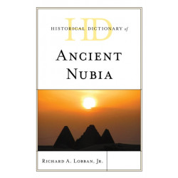 Historical Dictionary of Ancient Nubia