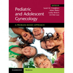 Pediatric and Adolescent Gynecology: A Problem-Based Approach