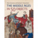 The Middle Ages in 50 Objects