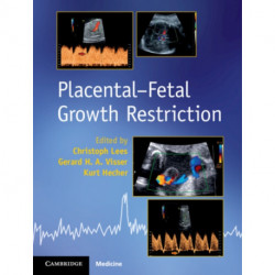 Placental-Fetal Growth Restriction