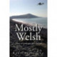 Mostly Welsh: Poetry of Landscape, Love & Loss