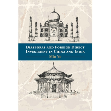 Diasporas and Foreign Direct Investment in China and India