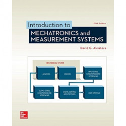 Introduction to Mechatronics and Measurement Systems