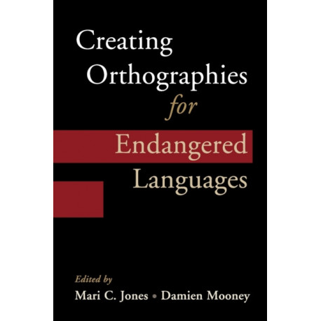 Creating Orthographies for Endangered Languages