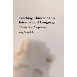 Teaching Chinese as an International Language: A Singapore Perspective