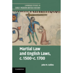 Martial Law and English Laws, c.1500–c.1700