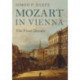 Mozart in Vienna: The Final Decade