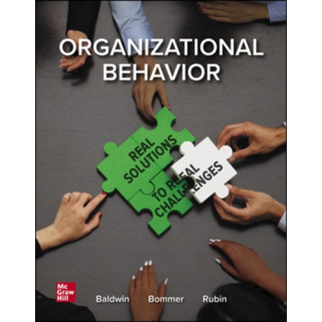 ISE Organizational Behavior: Real Solutions to Real Challenges