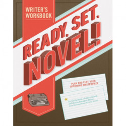 Ready Set Novel! A Workbook
