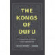 The Kongs of Qufu: The Descendants of Confucius in Late Imperial China
