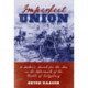 Imperfect Union: A Father’s Search for His Son in the Aftermath of the Battle of Gettysburg