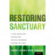 Restoring Sanctuary: A New Operating System for Trauma-Informed Systems of Care