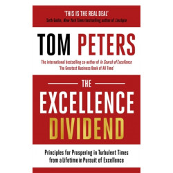 The Excellence Dividend: Meeting the Tech Tide with Work that Wows and Jobs that Last