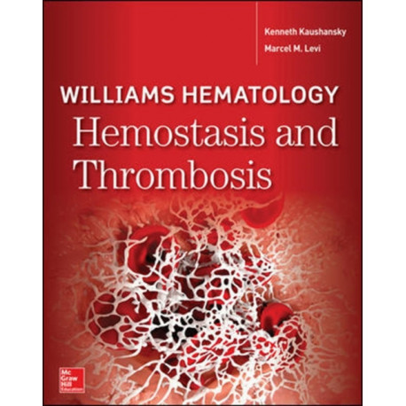 Williams Hematology Hemostasis and Thrombosis