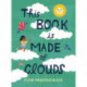 This Book Is Made of Clouds