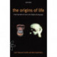 The Origins of Life: From the Birth of Life to the Origin of Language