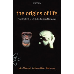 The Origins of Life: From the Birth of Life to the Origin of Language