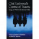 Clint Eastwood's Cinema of Trauma: Essays on PTSD in the Director's Films