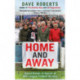 Home and Away: Round Britain in Search of Non-League Football Nirvana