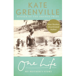 One Life: My Mother's Story