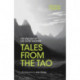 Tales from the Tao: The Wisdom of the Taoist Masters